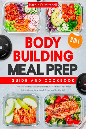 [9798387133671] Bodybuilding Meal Prep: Guide and Cookbook (2 in 1)