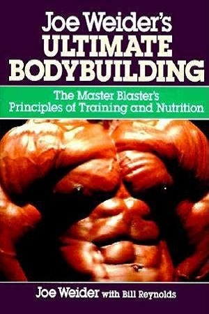 [9780809247158] Ultimate Bodybuilding: The Master Blaster's Principles of Training And Nutrition