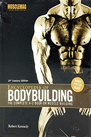 [9781552100516] Encyclopedia of Bodybuilding: The Complete A-Z Book on Muscle Building