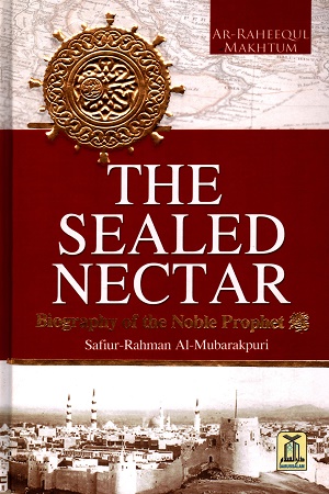 [9786035001106] The Sealed Nectar (Ar Raheequl Makhtum)