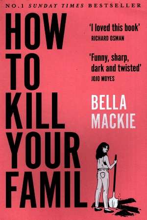 [9780008365943] How to Kill Your Family