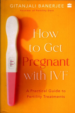 [9789356295322] How to Pregnant With IVF