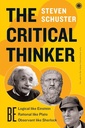 The Critical Thinker, Steven Schuster