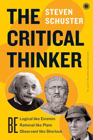 [9789389305654] The Critical Thinker, Steven Schuster