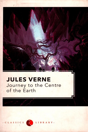 [9788129101464] Journey to the Centre of the Earth