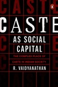 Caste as Social Capital