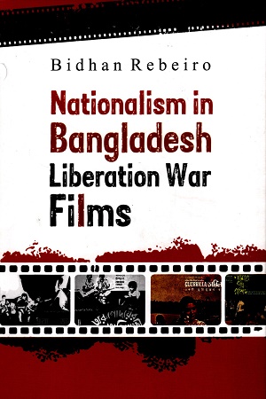 [9789849774082] Nationalism In Bangladesh Liberation War Films
