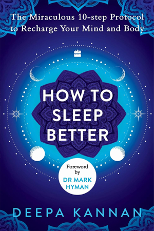 [9789356995635] How to Sleep Better : The Miraculous Tenstep Protocol to Recharge Your Mind and Body