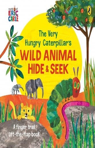 [9780241478974] The Very Hungry Caterpillar's Wild Animal Hide-and-Seek