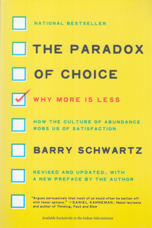 [978063396128] The Paradox of Choice: Why More Is Less