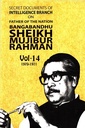 Secret Documents of Intelligence Branch (IB) on Father of the Nation Bangabandhu Sheikh Mujibur Rahman: 1970-1971 Vol. 14