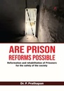 Are prison reforms possible