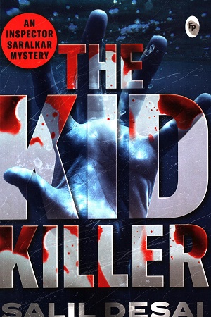 [9789354407321] The Kid Killer: An Inspector Saralkar Mystery