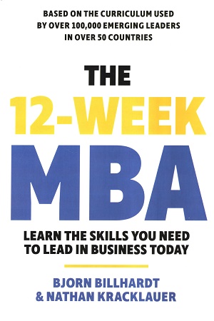 [9781399812917] The 12-Week MBA: Learn the Skills You Need to Lead in Business Today