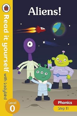 [9780241405154] Aliens! Read it yourself with Ladybird Level 0: Step 11