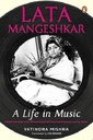 Lata Mangeshkar : A Life in Music