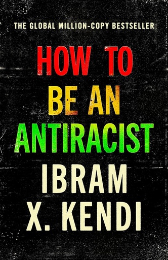 [9781529111828] How To Be an Antiracist