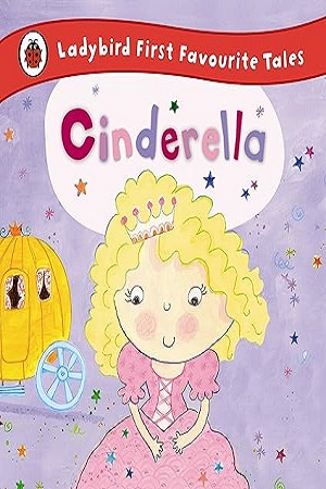 [9780723270669] Cinderella: Ladybird First Favourite Tales