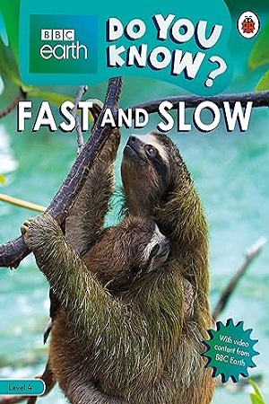 [9780241355794] Do You Know? Level 4 BBC Earth Fast And Slow