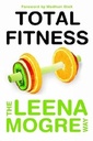 Total Fitness: The Leena Morge Way