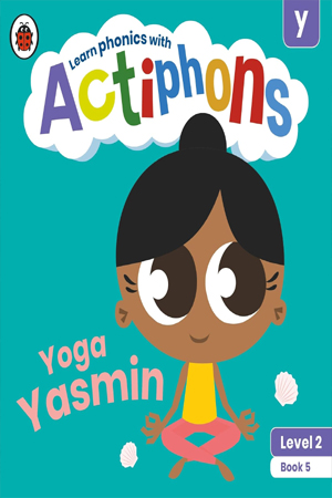 [9780241390375] Actiphons Level 2 Book 5 Yoga Yasmin: Learn Phonics and Get Active with Actiphons