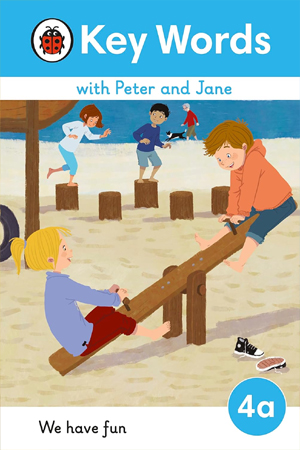 [9780241510827] Key Words with Peter and Jane Level 4a – We Have Fun!
