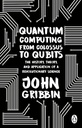 Quantum Computing from Colossus to Qubit