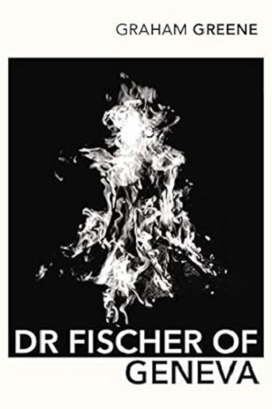 [9780099288497] Dr Fischer of Geneva