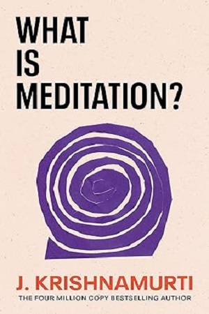 [9781846047541] What is Meditation?