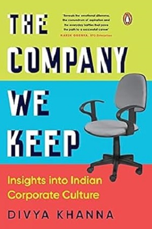 [9780670095797] The Company We Keep : Insights Into Indian Corporate Culture