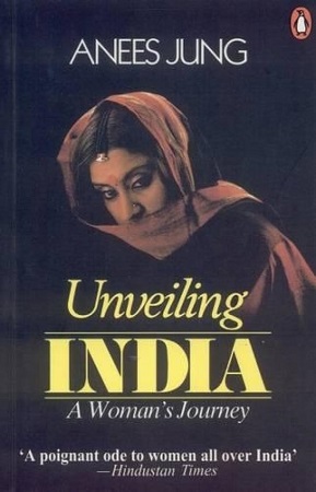 [9780140103441] Unveiling India: A Women's Journey
