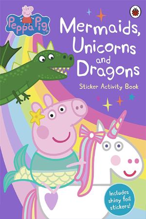 [9780241371671] Peppa Pig: Mermaids, Unicorns and Dragons Sticker Activity Book