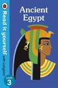 Ancient Egypt: Level 3 (Read It Yourself with Ladybird)