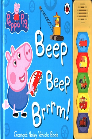 [9780241262641] Peppa Pig Beep Beep Brrrm