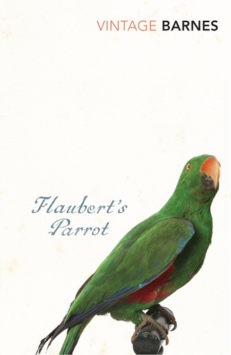 [9780099540588] Flaubert's Parrot