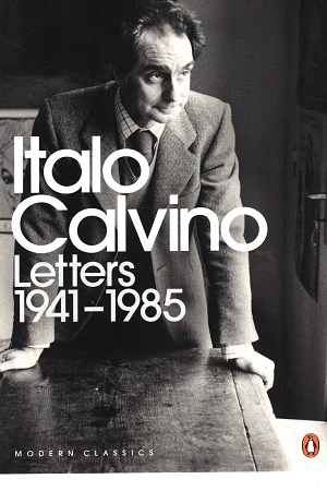 [9780141198323] Italo Calvino Letters, 1941-1985