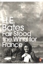 Fair Stood the Wind to France