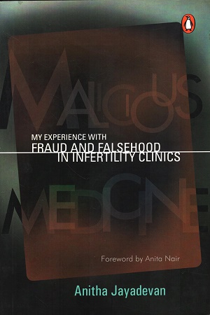 [9780143103950] Malicious Medicine My Experience with Fraud and Falsehood in Infertility Clinics