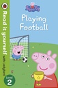 Peppa Pig: Playing Football – Read It Yourself with Ladybird Level 2
