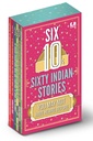 Six 10s: Sixty Indian Stories