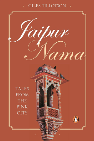[9780144001002] Jaipur Nama: Tales From The Pink City