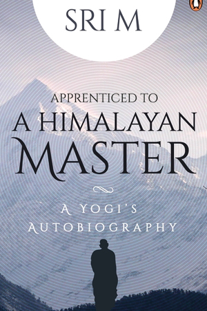 [9780143458586] Apprenticed to a Himalayan Master