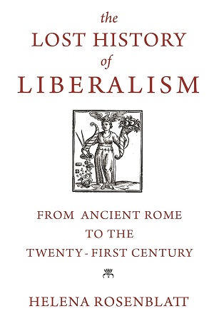 [9780691203966] The Lost History of Liberalism: From Ancient Rome to the Twenty-First Century
