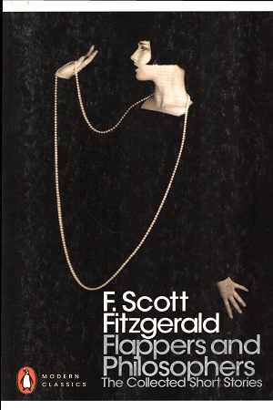 [9780141192505] Flappers and Philosophers: The Collected Short Stories of F. Scott Fitzgerald