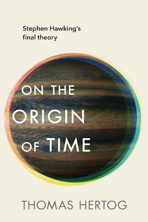 [9781804991121] On the Origin of Time