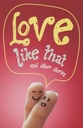 Love Like That and Other Stories