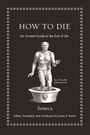 [9780691175577] How to Die An Ancient Guide to the End of Life