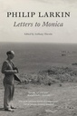 Philip Larkin Letters to Monica