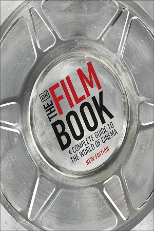 [9780241484838] The Film Book A Complete Guide to the World of Cinema