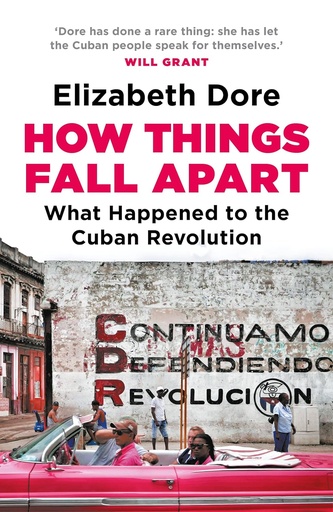 [9781803283814] How Things Fall Apart: What Happened to the Cuban Revolution
